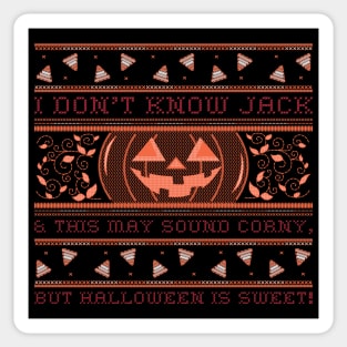 “Don’t Know Jack, & This May Sound Corny, But Halloween Is Sweet!” Candy Corn & Jack O’ Lantern Halloween Sweater Motif Sticker